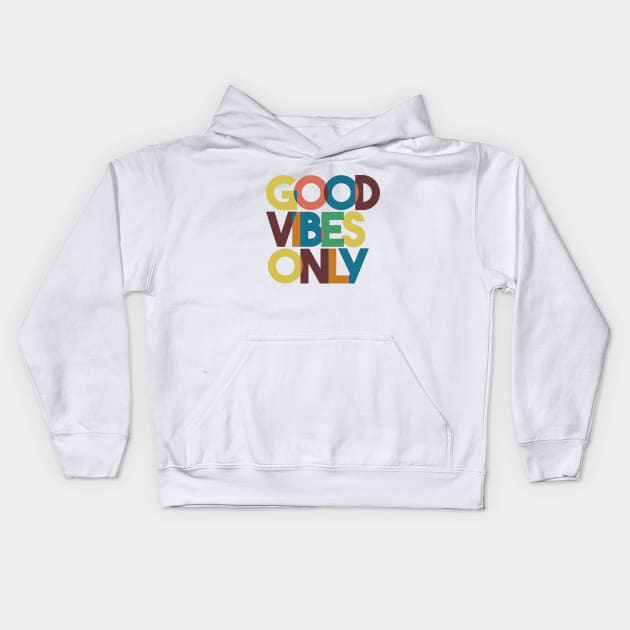 Good Vibes Only Large Multi Coloured Text T Shirt Design Kids Hoodie by Positive Lifestyle Online